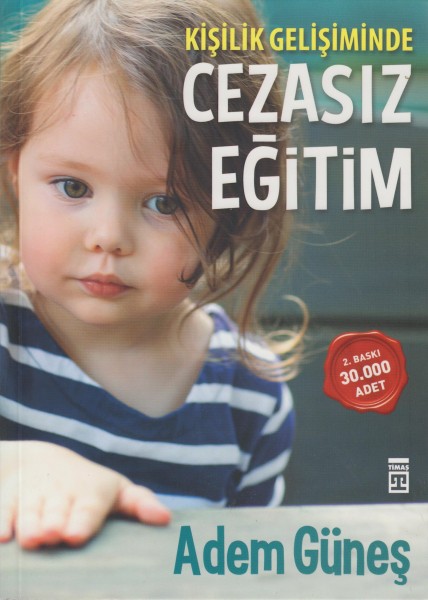 Kisilik Gelisiminde Cezasiz Egitim