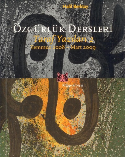 Özgürlük Dersleri; Taraf Yazilari 2 - Temmuz 2008-Mart 2009