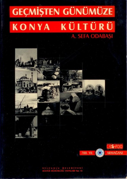 GECMISTEN GÜNÜMÜZE KONYA