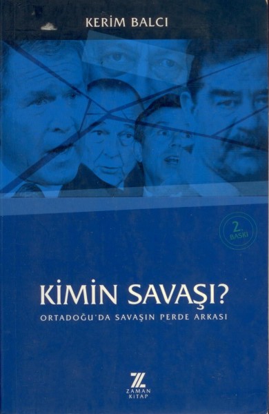 Kimin Savasi Ortadoguda Savasin Perde Arkasi