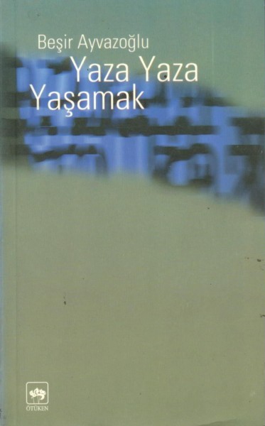 Yaza Yaza Yasamak