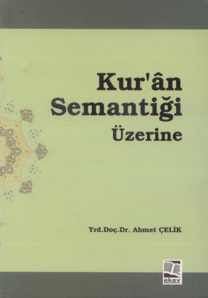 KURAN SEMANTITIGI ÜZERINE