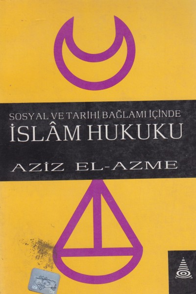 Sosyal ve Tarihi Baglami icinde Islam Hukuku