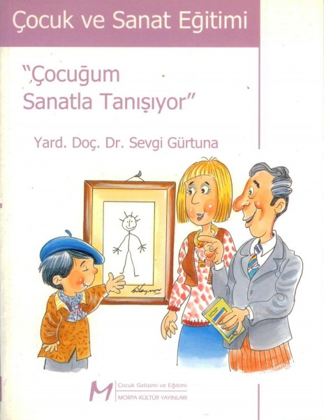 Cocuk ve Sanat Egitimi| "cocugum Sanatla Tanisiyor"
