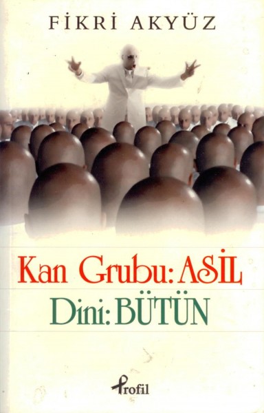 Kan Grubu: Asil / Dini: Bütün