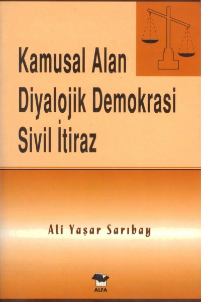 Kamusal Alan Diyalojik Demokrasi Sivil Itiraz