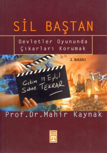 Sil Bastan; Devletler Oyununda Cikarlari Korunmak