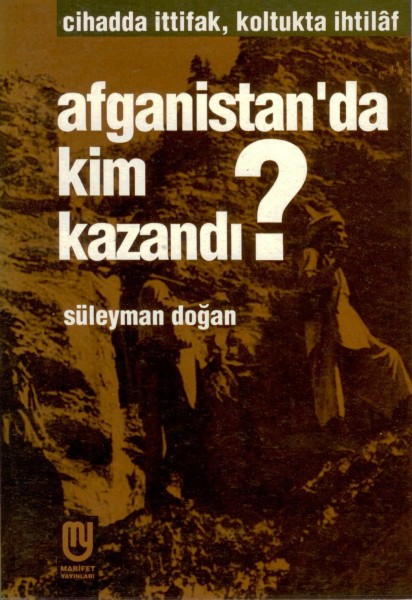 AFGANISTANDA KIM KAZANDI