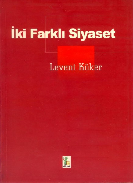 Iki Farkli Siyaset