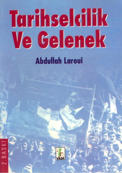 Tarihselcilik Ve Gelenek