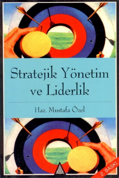STRATEJIK YÖNETIM VE LIDERLIK