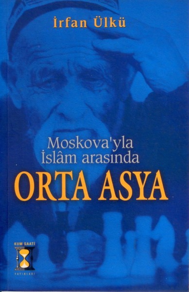 Moskova'yla Islam Arasinda Orta Asya