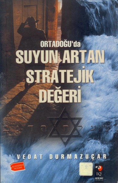 Ortadogu'da Suyun Artan Stratejik Degeri
