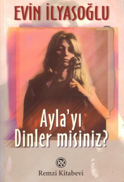 Ayla'yi Dinler Misiniz?