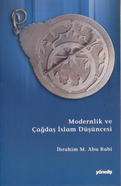 Modernlik ve Cagdas Islâm Düsüncesi