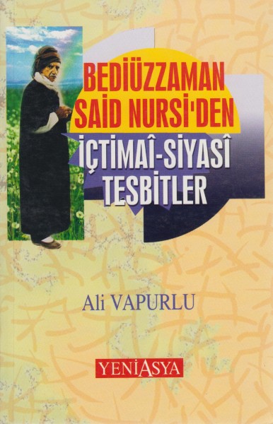 Bediüzzaman said Nursi'den Ictimai-Siyasi Tesbitler