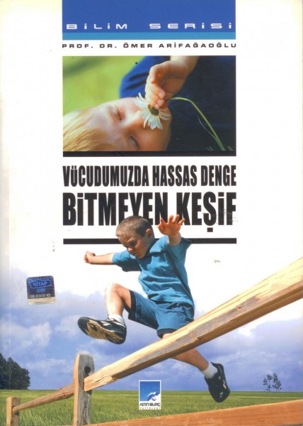 Vücudumuzda Hassas Denge Bitmeyen Kesif
