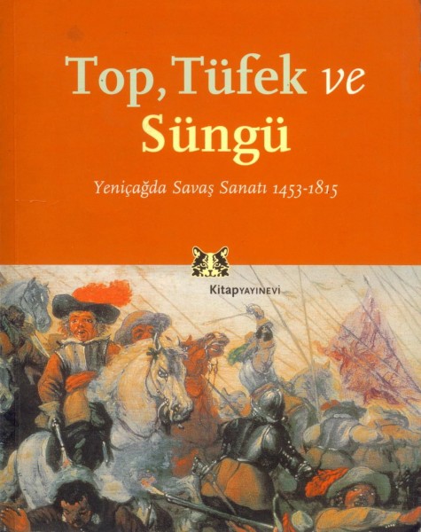 Top, Tüfek ve Süngü