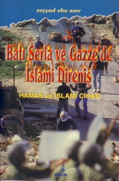 BATI SERIA VE GAZZEDE ISLAMI DIRENIS
