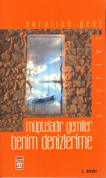 Müpteladir Gemiler Benim Denizlerime