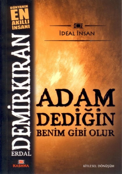 Adam Dedigin Benim Gibi Olur