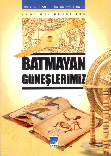 Batmayan Güneslerimiz