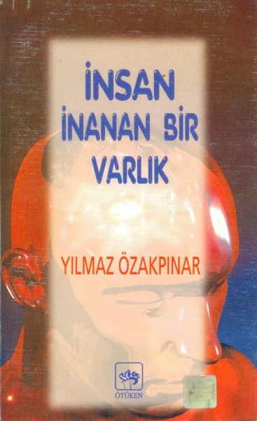 Insan Inanan Bir Varlik