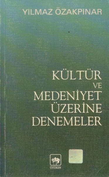 Kültür ve Medeniyet Üzerine Denemeler