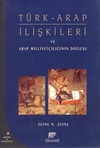 Türk - Arap Iliskileri ve Arap Milliyetciliginin Dogusu
