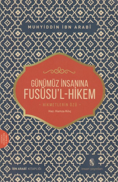 Günümüz Insanina Fususu´l- Hikem