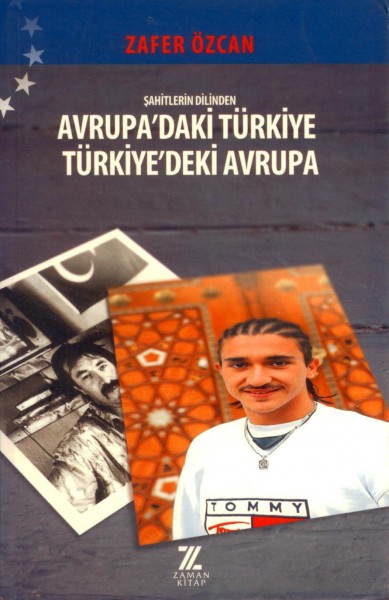 Avrupa`daki Türkiye Türkiye`deki Avrupa