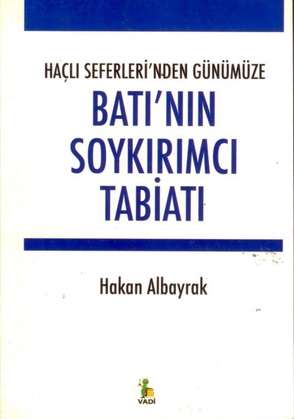 Bati'nin Soykirimci Tabiati