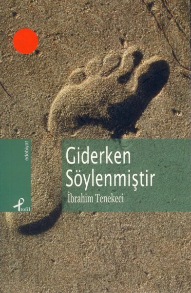 Giderken Söylenmistir