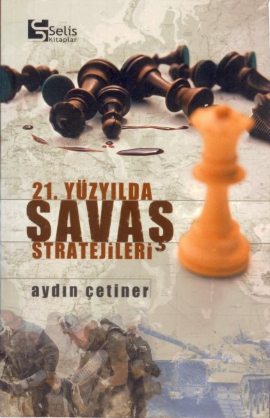 21. Yüzyilda Savas Stratejileri