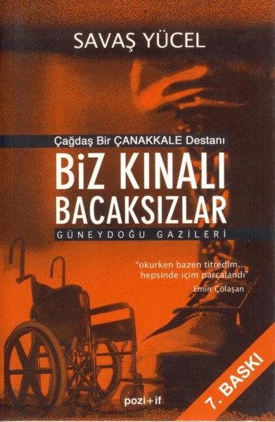 Cagdas Bir Canakkale Destani| Biz Kinali Bacaksizlar; Güneydogu Gazileri