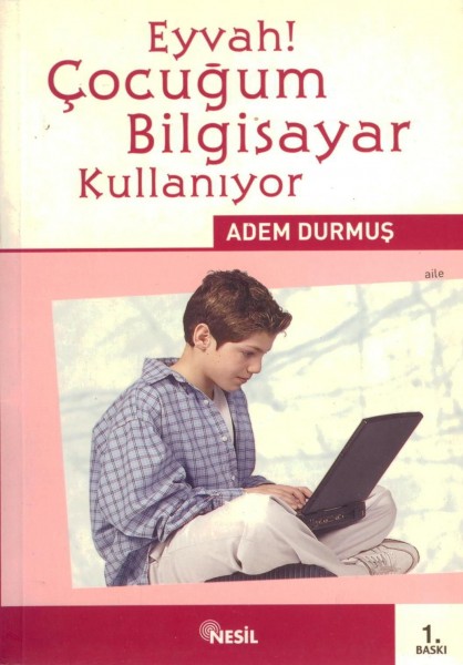 Eyvah! Cocugum Bilgisayar Kullaniyor