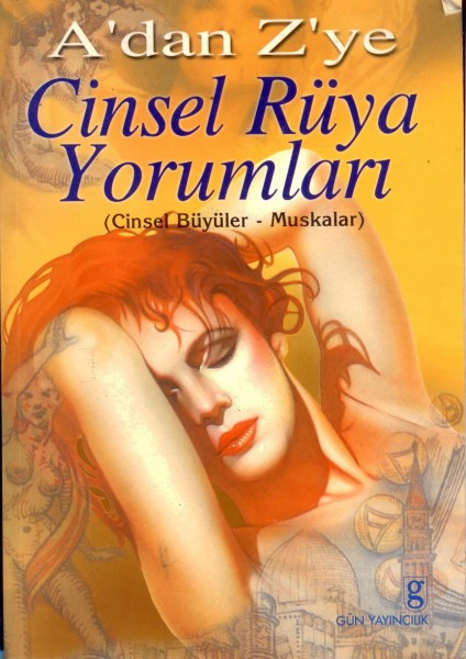 A'dan Z'ye Cinsel Yorumlari Ansiklopedisi