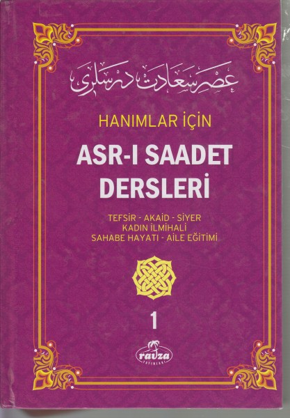 Hanimlar icin Asr-I Saadet Dersleri