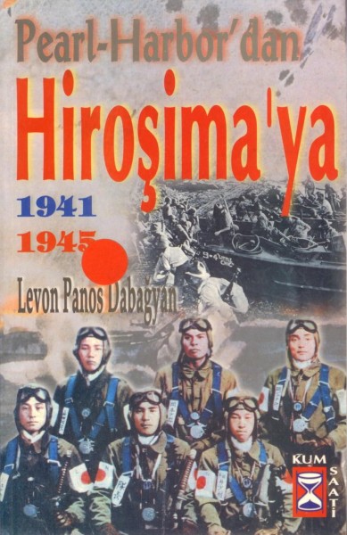 PEARL HARBORDAN HIROSIMAYA