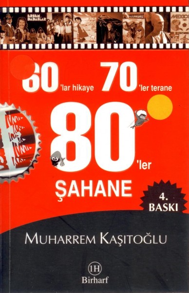 60'lar Hikaye 70'ler Terane 80'ler Sahane
