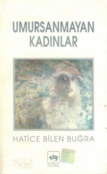 UMURSANMAYAN KADINLAR