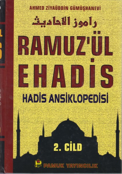 Ramuz ül Ehadis Hadis Ansiklopedisi (2. Cilt) (Had)