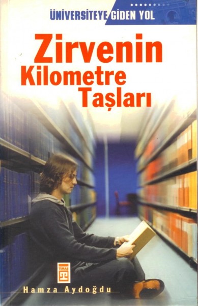Zirvenin Kilometre Taslari; Ünicersiteye Giden Yol