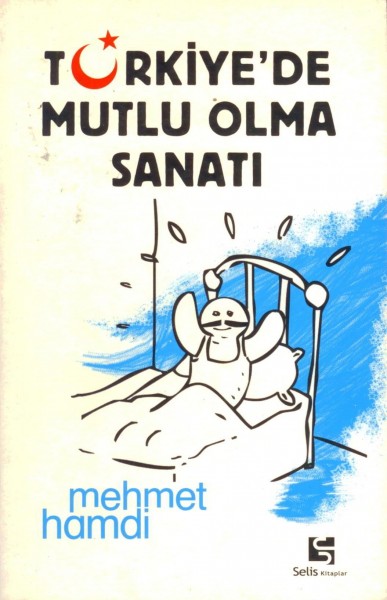 Türkiye'de Mutlu Olma Sanati