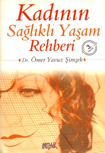 Kadinin Saglikli Yasam Rehberi