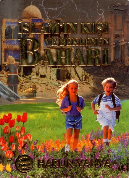 Islam`in Kisi ve Beklenen Bahari