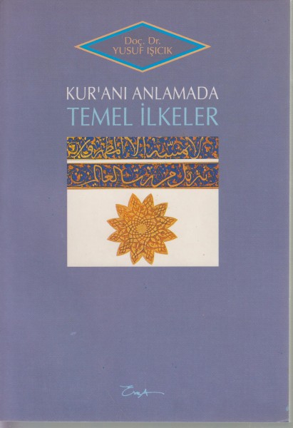Kur´ani Anlamada Temel ilkeler