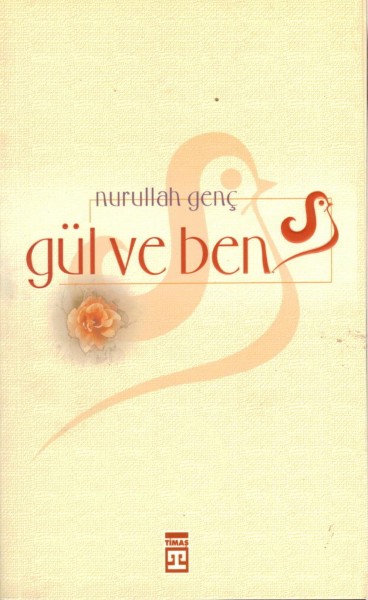 Gül ve Ben