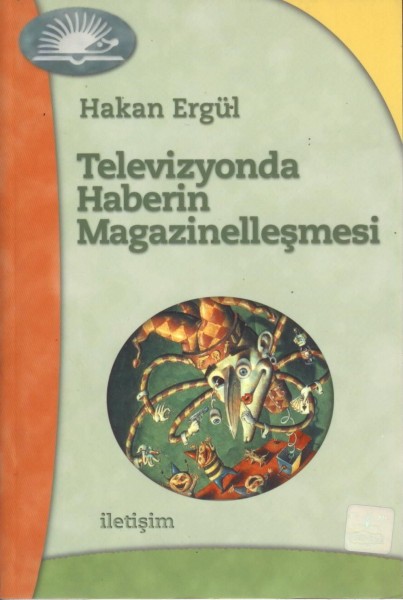 Televizyonda Haberin Magazinellesmesi