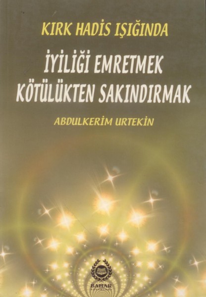 Iyiligi Emretmek Kötülükten Sakindirmak